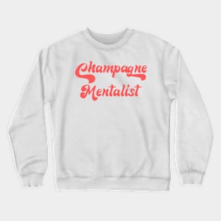 CHAMPAGNE MENTALIST Crewneck Sweatshirt